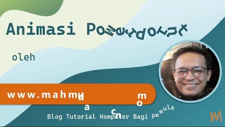 Tutor Gratis 7 menambahkan animasi kepresentasi powerpoint